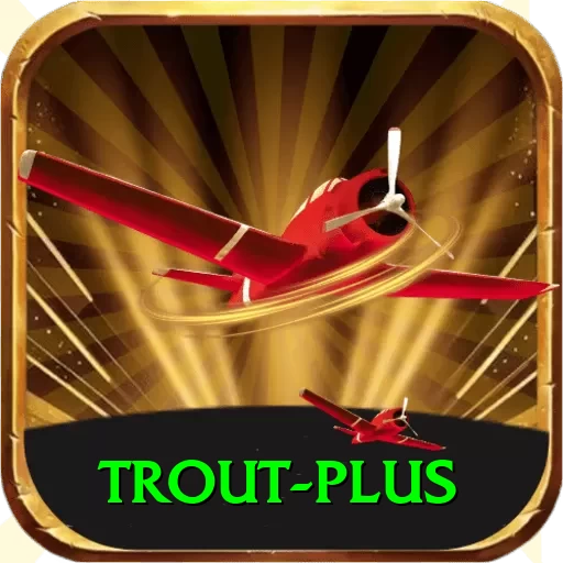 trout Premium Latest v5.8.6 - 2